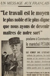 melding til franskmennene forkynner en kommentar av Marechal Petain: "Arbeid er den edleste og mest verdige måten vi har for å bli herrer over vår skjebne" i "" le petit Parisien"" 2. mai 1941