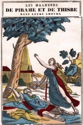 The misfortunes of Pyramus (Pirame) and Thisbe in their love, told by Ovid in “The metamorphoses””. Picture of Epinal