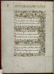 (Hele folioen) Rubaiyaten av Omar Khayyam, vers 4–6. Kalligrafisk skrevet og dekorert av William Morris, med kanter av løvverk og blomster.